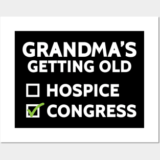 Grandma's Getting Old (Hospice or Congress) Posters and Art